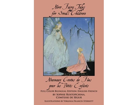Livro New Fairy Tales for Small Children Full Color Bilingual Edition EnglishFrench de Sophie Rostopchina (Inglês)