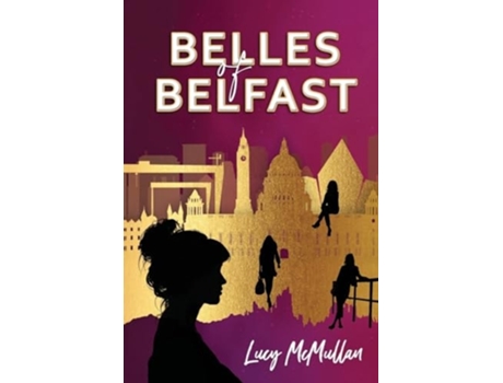 Livro Belles of Belfast de Lucy McMullan (Inglês)