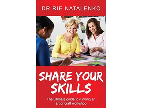 Livro Share Your Skills de Rie Natalenko (Inglês)