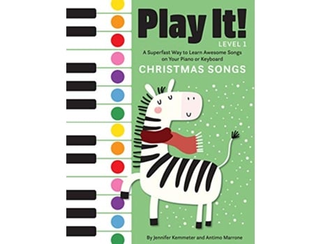 Livro Play It! Christmas Songs de Jennifer Kemmeter e Antimo Marrone (Inglês - Capa Dura)