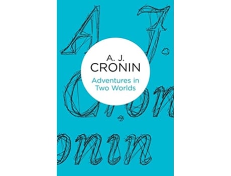Livro Adventures in Two Worlds de A J Cronin (Inglês)