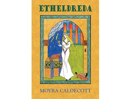 Livro Etheldreda de Moyra Caldecott (Inglês)