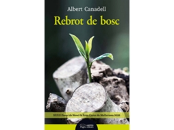 Livro Rebrot De Bosc de Albert Canadell Vilalta