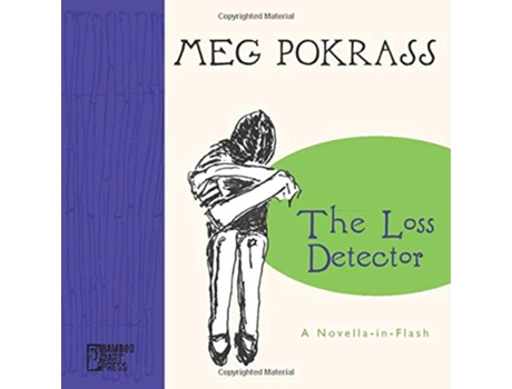 Livro The Loss Detector a NovellainFlash de Meg Pokrass (Inglês)