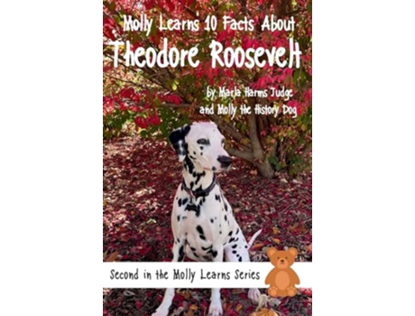 Livro Molly Learns 10 Facts About Theodore Roosevelt de Marla Harms Judge (Inglês - Capa Dura)