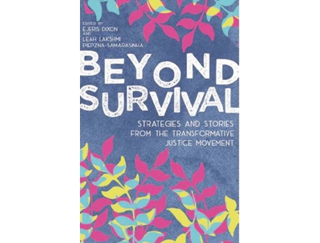 Livro Beyond Survival de Ejeris Dixon (Inglês)