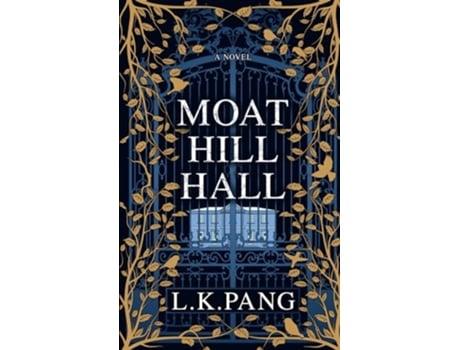 Livro Moat Hill Hall de L K Pang (Inglês)