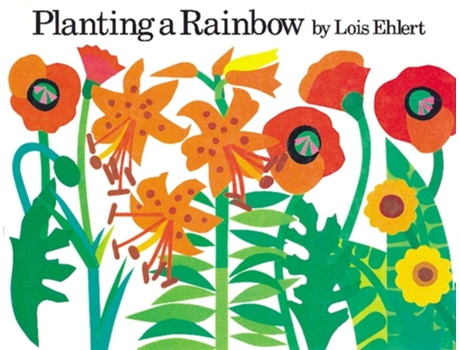 Livro Planting A Rainbow De Lois Ehlert (inglês - Capa Dura)