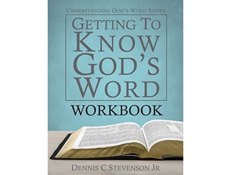 Livro Getting to Know Gods Word WORKBOOK How 66 Books of the Bible Tell Gods Story de Dennis C Stevenson (Inglês)