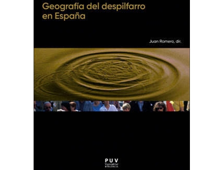 Livro Geografía Del Despilfarro En España de Juan Romero (Espanhol)