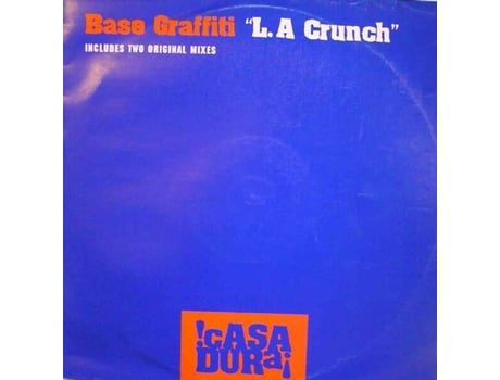 La Crunch, Base Graffiti Casa Dura