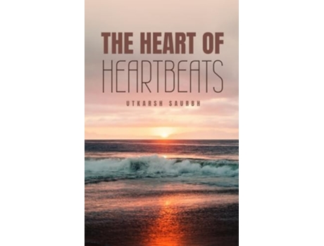 Livro The Heart of Heartbeats de Utkarsh Saurbh (Inglês)