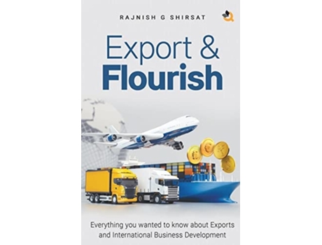 Livro Export Amp Flourish De Rajnish G Shirsat (inglês)