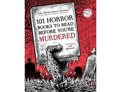Livro 101 Horror Books to Read Before Youre Murdered de Sadie Hartmann (Inglês)