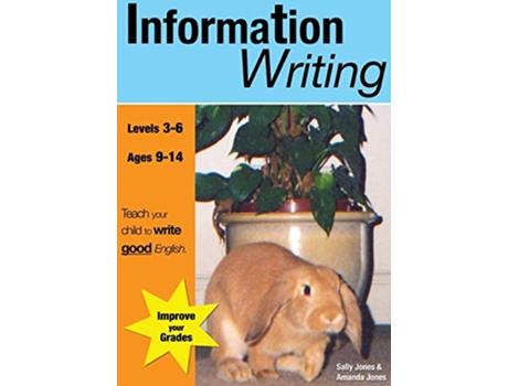 Livro Information Writing KS 23 ages 814 years Teach Your Child To Write Good English de Sally Jones e Amanda Jones (Inglês)