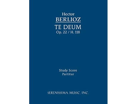 Livro Te Deum Op22 H 118 Study score de Hector Berlioz (Inglês)