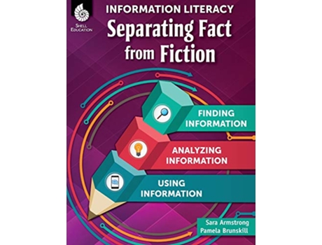Livro Information Literacy Separating Fact from Fiction Professional Resources de Sara Armstrong Pamela Brunskill (Inglês)