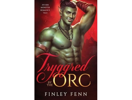 Livro Tryggred by the Orc An MM Monster Romance Tale de Finley Fenn (Inglês)
