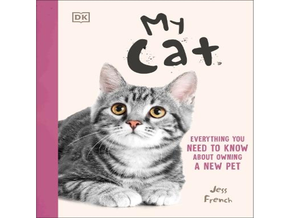 Livro My Cat Everything You Need to Know About Owning a New Pet de Jess French (Inglês)