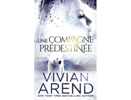 Livro Une Compagne Prédestinée De Vivian Arend (francês)