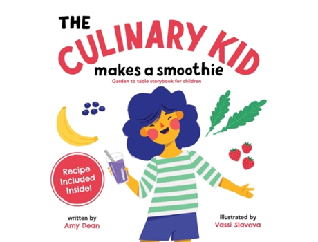 Livro The Culinary Kid Makes a Smoothie Garden to Table Storybook for Children de Amy Dean (Inglês)