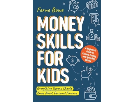 Livro Money Skills for Kids de Ferne Bowe (Inglês)