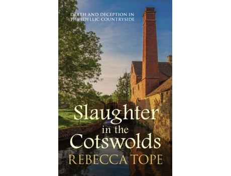 Livro Slaughter in the Cotswolds (Cotswold Mysteries, 6) Rebecca Tope (Inglês)