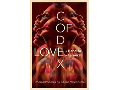 Livro Codex of Love Bendita ternura de Liliana Valenzuela (Inglês)