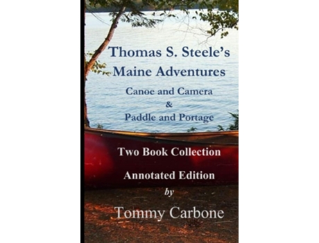 Livro Thomas S. Steeles Maine Adventures De Thomas S Steele E Tommy Carbone (inglês - Capa Dura)
