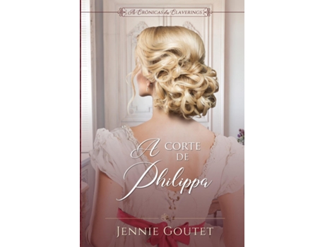 Livro A Corte de Philippa de Jennie Goutet (Inglês)