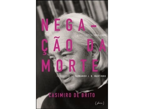 Negação da Morte Poética 1955-2000
