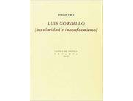 Livro Luis Gordillo (Insularidad E Inconformismo) de Vaya Diego