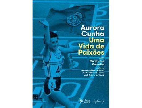 Livro Aurora Cunha - Uma Vida de Paixões de Aurora Cunha e Maria José Carvalho (Português)