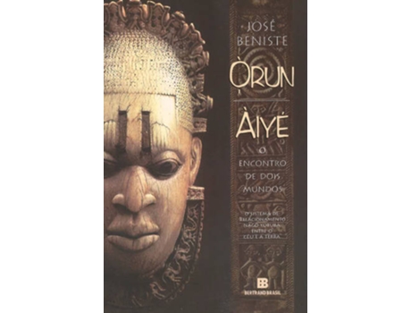 Livro Órun-Àiyé - O Encontro de Dois Mundos de José Beniste (Português)