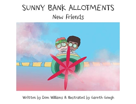 Livro Sunny Bank Allotments New Friends de Dominic Williams (Inglês)