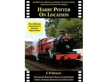 Livro Harry Potter On Location An Unofficial Review And Guide To The Locations Used For The Entire Film Series De J P Sperati (inglês)