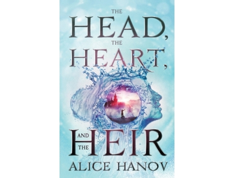 Livro The Head, The Heart, And The Heir De Alice Hanov (inglês)