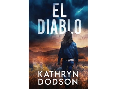 Livro El Diablo A Jessica Watts Southwest Suspense Novel de Kathryn Dodson (Inglês)