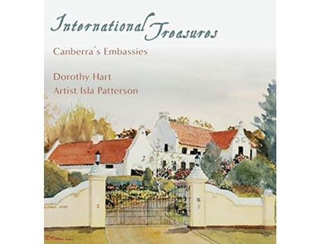 Livro International Treasures Canberras Embassies de Dorothy Hart (Inglês)