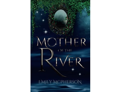 Livro Mother of the River Protectors de Emily Mcpherson (Inglês)
