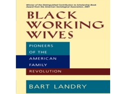 Livro Black Working Wives de Bart Landry (Inglês)