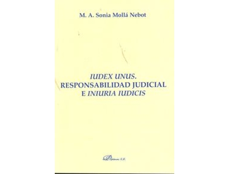 Livro Iudex Unus. Responsabilidad Judicial E Iniuria Iudicis. de Sonia M.A. Mollá Nebot (Espanhol)
