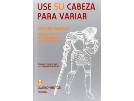Livro Use Su Cabeza Para Variar de Richard Bandler (Espanhol)
