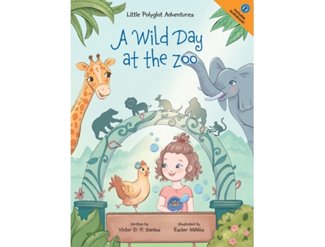 Livro A Wild Day At The Zoo Childrens Picture Book De Victor Dias De Oliveira Santos (inglês)
