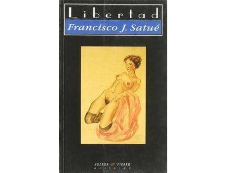 Livro Libertad de Francisco Satué (Inglês)