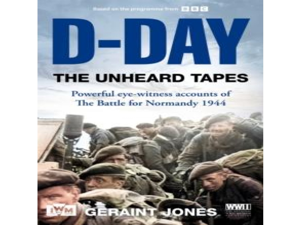 Livro D-Day The Unheard Tapes de Geraint Jones (Inglês)