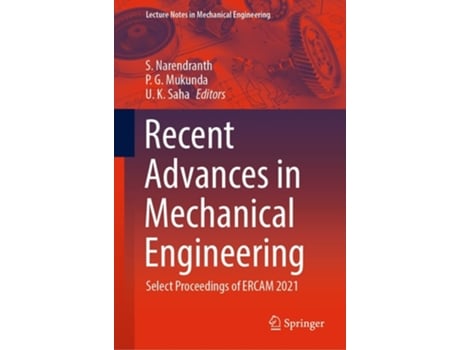 Livro Recent Advances In Mechanical Engineering De S Narendranth, P G Mukunda Et Al. (inglês - Capa Dura)