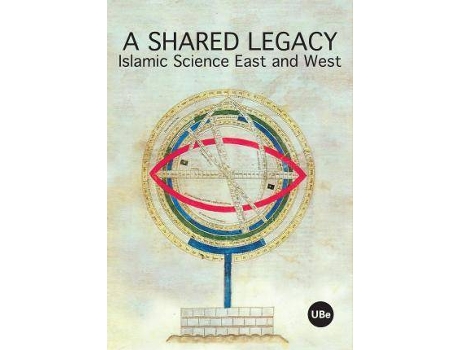 Livro Shared Legacy, A. Islamic Science East and West (Homage to professor J.M.Millàs Vallicrosa) de Puig Aguilar, Roser (Espanhol)
