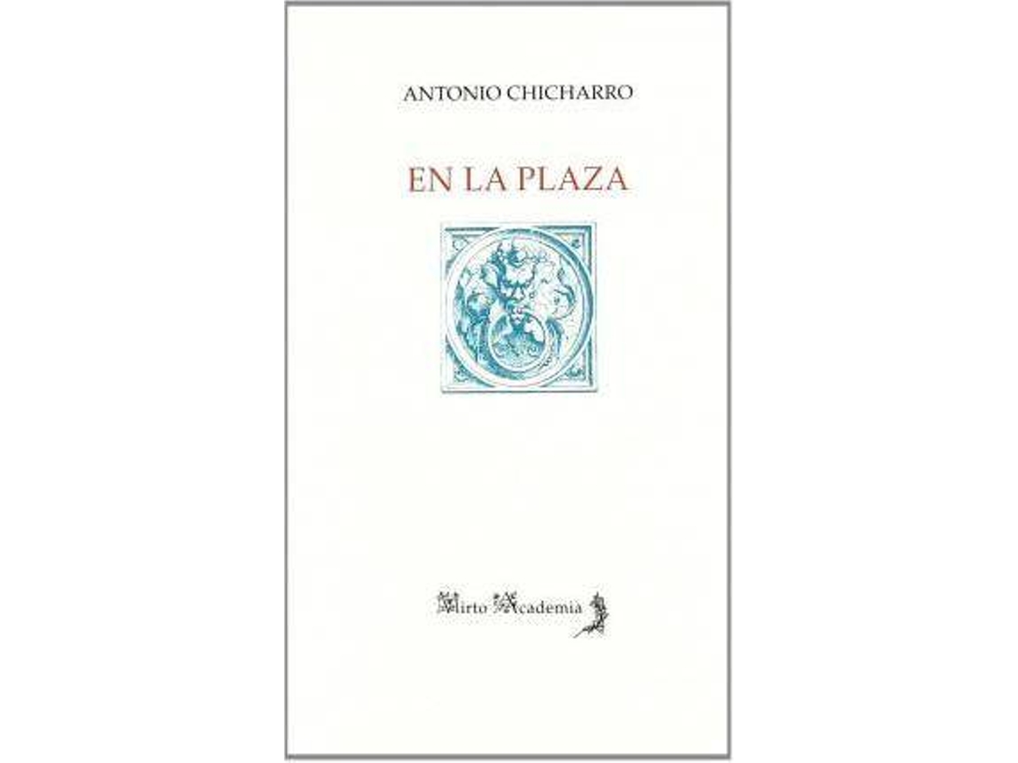 Livro En La Plaza/ In The Square de Antonio Chicharro (Espanhol)