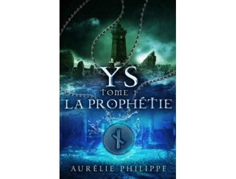 Livro YS Tome 1 La prophétie French Edition de Aurélie Philippe (Francês)